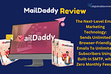 MailDaddy Review: Send Unlimited Emails to Unlimited Subscribers