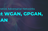 Stabilizing Generative Adversarial Networks: A Look at WGAN, GPGAN, and SNGAN