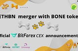 BoneToken.com ETHBN to BONE merger