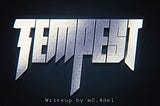 Tempest Challenge Write-up (Tryhackme)