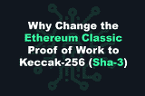 Why Change The Proof of Work Algorithm to Keccak-256 (SHA3)