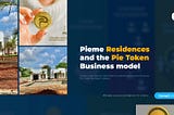 The Revolutionary Model Behind Pieme Residences and the Pie Token