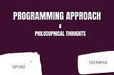 Programming Approach & Philosophical Thoughts — What Pythagoras, Ibn Sina and other greats of…