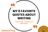 My 8 Favorite Quotes About Writing