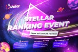 🔥BIG EVENT : “STELLAR RANKING EVENT “