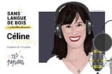 Podcasteuse & créatrice de contenus, rencontre avec Céline Ferrary