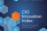 Announcing Sapphire Venture’s CIO Innovation Index: Benchmarking Disruption Within IT | Sapphire…