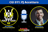 CGI 011: PJ Accetturo | 22+ Million Youtube Views. CEO of Battle Island. Writer/Director.