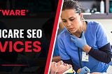 Unlocking Success: The Power of Healthcare SEO Services