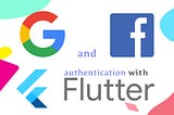 Social authentication (Facebook and Google) in Flutter without Firebase