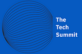 World, meet The Tech Summit