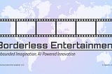 Borderless Entertainment Announces 2024 Screenwriting Competition
