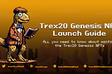 Trex20 2009 Genesis NFT Launch Walkthrough