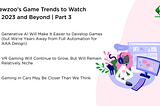 Games Market Trends to Watch in 2023 and Beyond | Part III