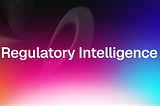 Regulatory Intelligence