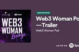 Grand Premiere —Web3 Woman Pod