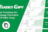 Best Practices for Strategy Providers in cTrader Copy