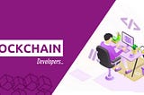 How to Hire a Certified Blockchain Developer?