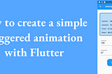 How to create a simple staggered animation with Flutter
