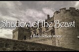 Shadow of the Beast (Flash Fiction)