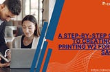 A Step-by-Step Guide to Creating and Printing W2 Forms in Sage 50