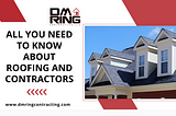 All You Need To Know About Roofing And Contractors