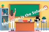 Is Education the only Solution to Poverty