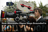 How Alexander Payne Stays Grounded in Hollywood