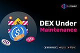 Dex under maintenance