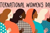International Women’s Day — Taking Action from where you stand.
