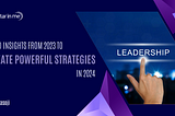 7 L&D Insights from 2023 to Create Powerful Strategies in 2024