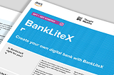 How incumbent banks can accelerate digitalization with BankLiteX on AWS
