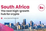 South Africa — The next high-growth hub for crypto