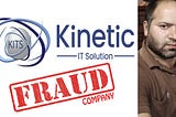 Fake and Fraud company Kinetic IT solution has exposed