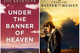 Under the Banner of Heaven Book & Show Review