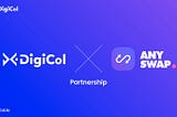 DigiCol Partners with Anyswap