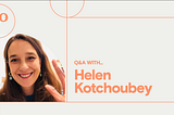 Welcome to the Team! A Q&A with Helen Kotchoubey