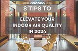 Indoor Air Quality 2024