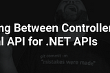 .NET Controllers or Minimal API’s ?