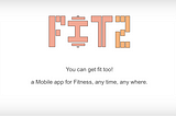 Case Study: FIT2 Fitness Mobile App