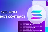 How to Build & Deploy Smart Contracts on Solana?