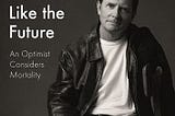 Michael J Fox asks, “Can you be an optimist and a realist at the same time?” Well, let’s see …