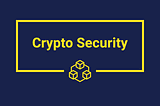 How to secure your crypto holdings?