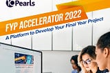 10Pearls FYP accelerator program — x Mentee Experience.