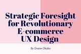 Designing for The Future