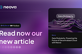 Data Modularity: Powering the Future of Decentralized Cloud with Neova
