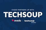 Evedo partners up with TechSoup