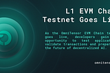 EVM Chain Testnet is Live