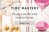 Time mastery