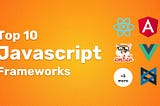 JavaScript Frameworks